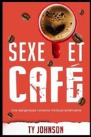 Sexe Et Café