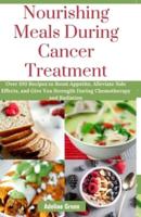 Nourishing Meals During Cancer Treatment