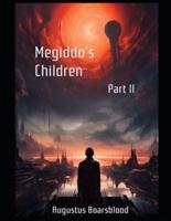 Megiddo's Children - Part II