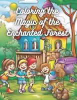 Coloring the Magic of the Enchanted Forest