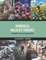 Whimsical Wildlife Crochet