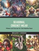 Seasonal Crochet Wear