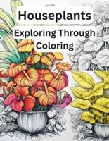 Houseplants - Exploring Through Coloring