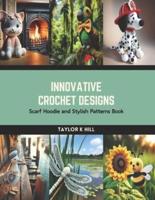 Innovative Crochet Designs