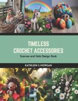 Timeless Crochet Accessories