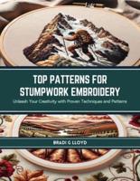 Top Patterns for Stumpwork Embroidery