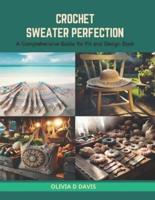 Crochet Sweater Perfection