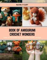 Book of Amigurumi Crochet Wonders