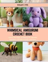 Whimsical Amigurumi Crochet Book