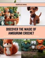 Discover the Magic of Amigurumi Crochet