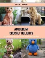 Amigurumi Crochet Delights