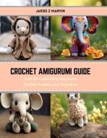 Crochet Amigurumi Guide