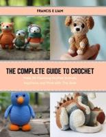 The Complete Guide to Crochet