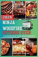 The Ninja WoodFire Outdoor Oven Cookbook For Beginners