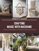 Crafting Magic With Macrame