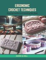 Ergonomic Crochet Techniques