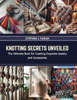 Knotting Secrets Unveiled