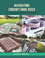 Navigating Crochet Hook Sizes
