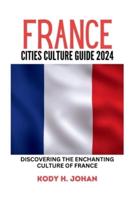 France Cities Culture Guide 2024