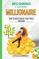 Becoming a Strategic Millionaire