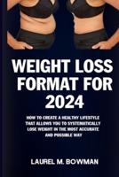 Weight Loss Format for 2024