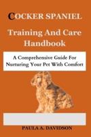 Cocker Spaniel Training and Care Handbook