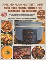 Anti-Inflammatory Diet Ninja Foodi Possible Cooker Pro Cookbook for Beginners