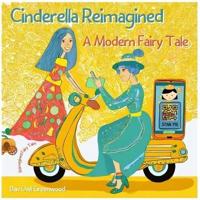 Cinderella Reimagined