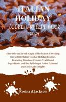 Italian Holiday Cookies Recipe Book 2024