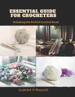 Essential Guide for Crocheters