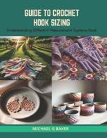 Guide to Crochet Hook Sizing