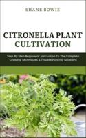Citronella Plant Cultivation