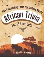 African Trivia for 12 Year Olds