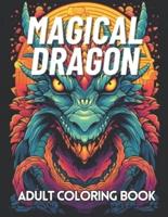 Magical Dragons Coloring Book for Adults
