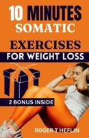 10 Minutes Somatic Exercises for Weight Loss