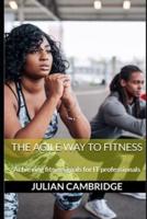The Agile Way to Fitness