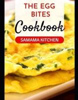 The Egg Bites Cookbook