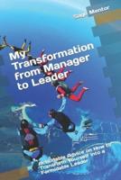 My Transformation from Manager to Leader