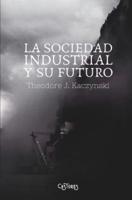 La Sociedad Industrial Y Su Futuro