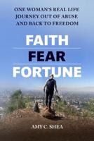 Faith Fear Fortune