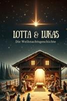 Lotta Und Lukas Die Weihnachtsgeschichte