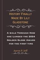 History Finally Made By Lily Gladstone