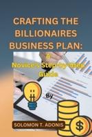 Crafting the Billionaires Business Plan