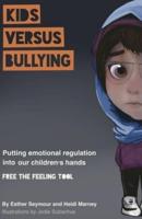 Kids Versus Bullying