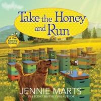 Take the Honey and Run