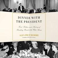 Dinner With the President