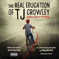 The Real Education of Tj Crowley