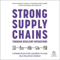 Strong Supply Chains Through Resilient Operations