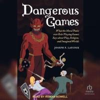 Dangerous Games