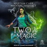 Two If by Magic